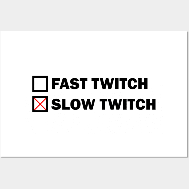 Slow Twitch Wall Art by esskay1000